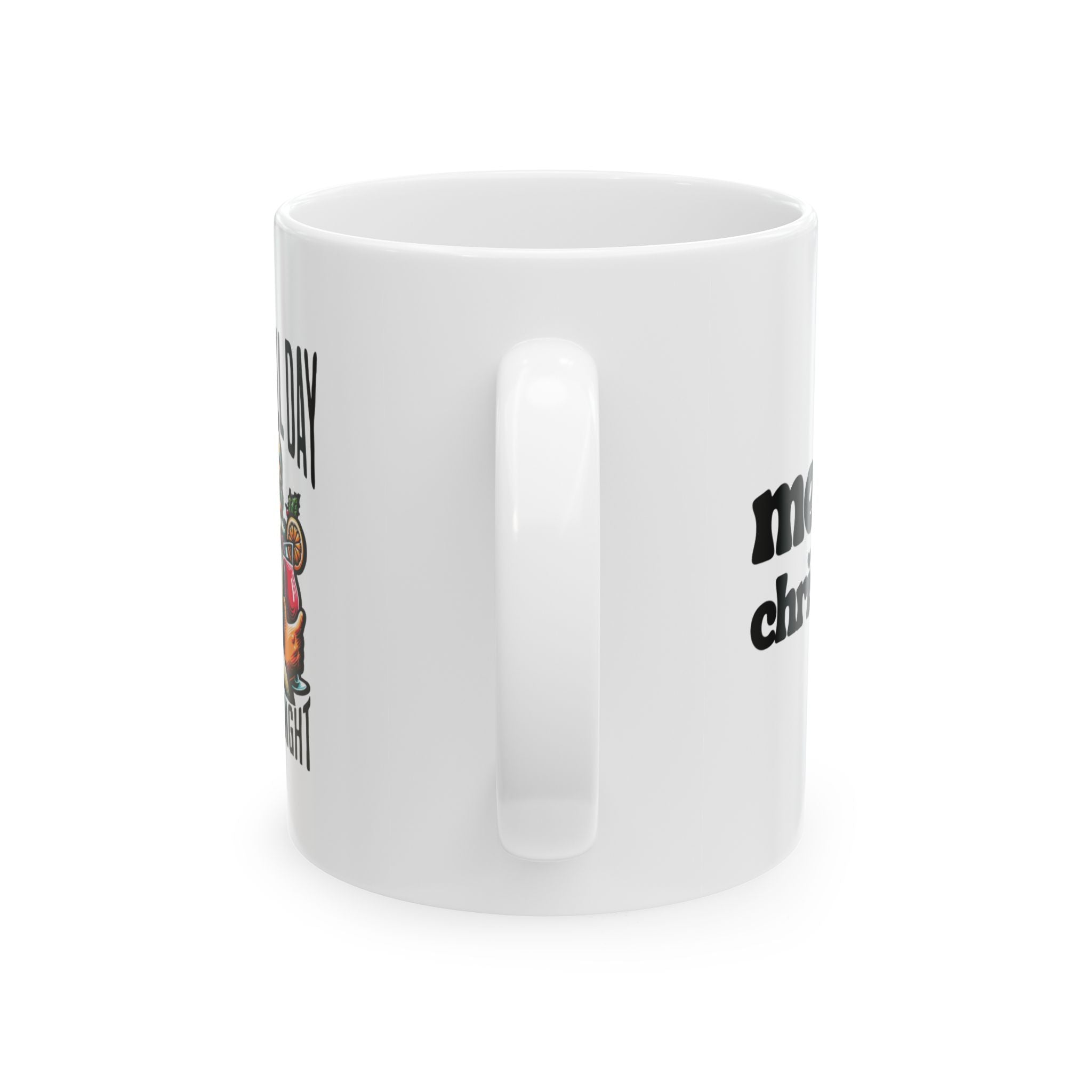 Ceramic Mug - Sip, Sleigh, and Spread Holiday Cheer - Christmas Gift