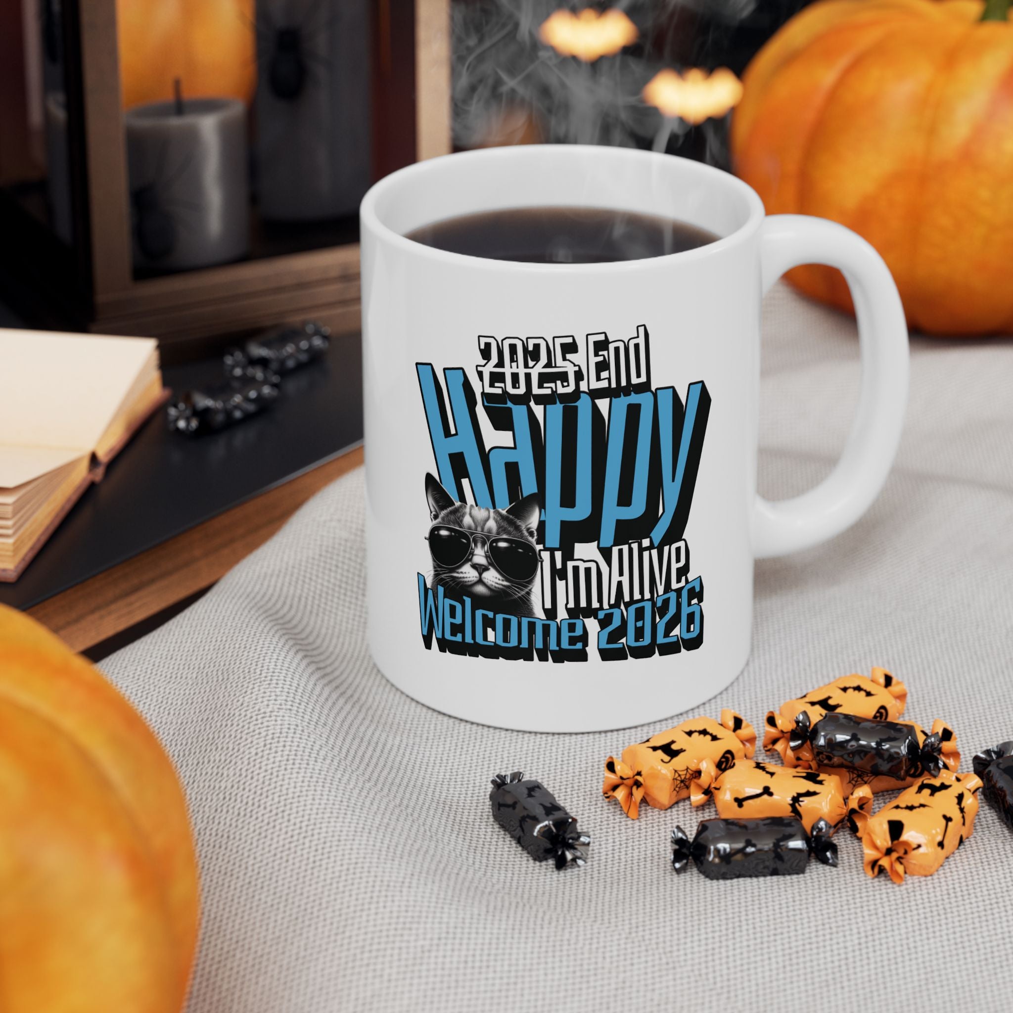 Funny Cat Lover Coffee Mug - 2025 End, Happy I'm Alive, Welcome 2026 - Ceramic Coffee Mug 11oz